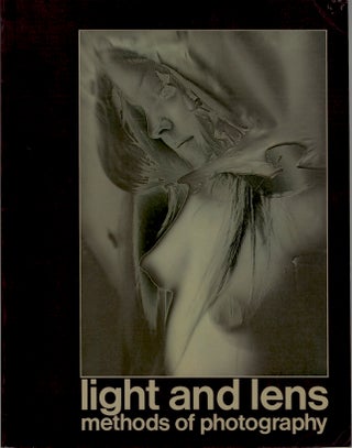 Item #11181 LIGHT AND LENS: METHODS OF PHOTOGRAPHY. Donald L. Werner
