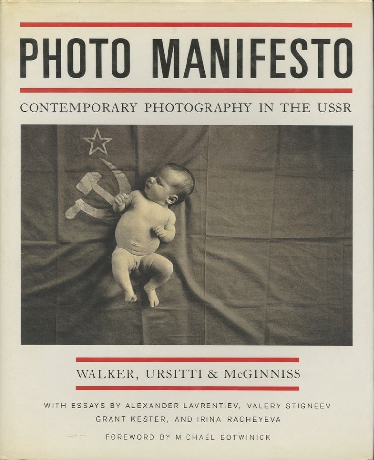 Item #15090 PHOTO MANIFESTO: CONTEMPORARY PHOTOGRAPHY IN THE USSR. Ursitti Walker, McGinniss, Joseph, Christopher, Paul.