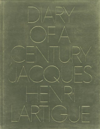 Item #18884 DIARY OF A CENTURY. Jacques Henri Lartigue