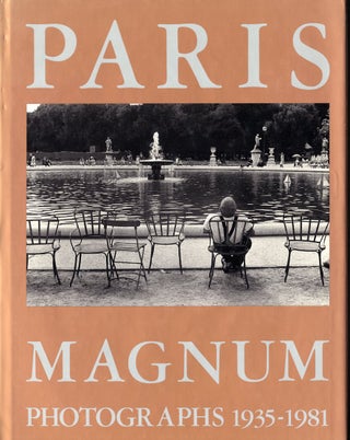 Item #19696 PARIS/MAGNUM: PHOTOGRAPHS 1935-1981. Irwin Shaw, text