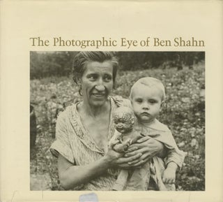 Item #20205 THE PHOTOGRAPHIC EYE OF BEN SHAHN. SHAHN, Davis Pratt