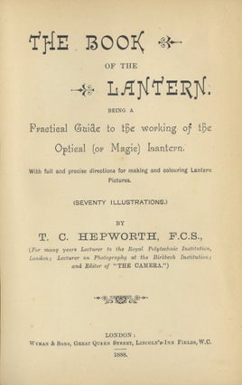 Item #21523 THE BOOK OF THE LANTERN. T. C. Hepworth