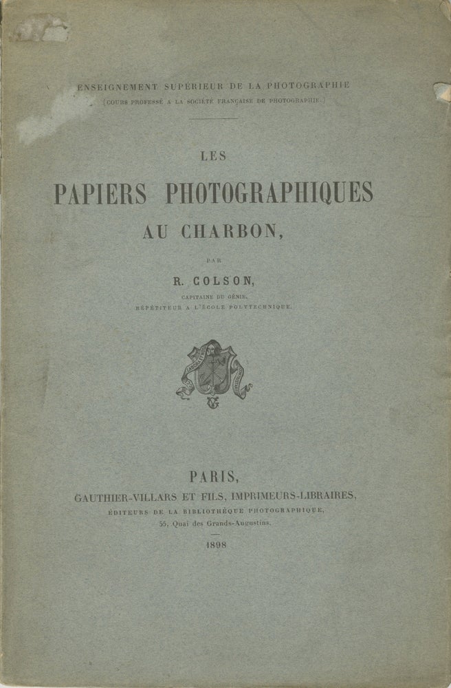 Item #26649 LES PAPIERS PHOTOGRAPHIQUES AU CHARBON. R. Colson, René.