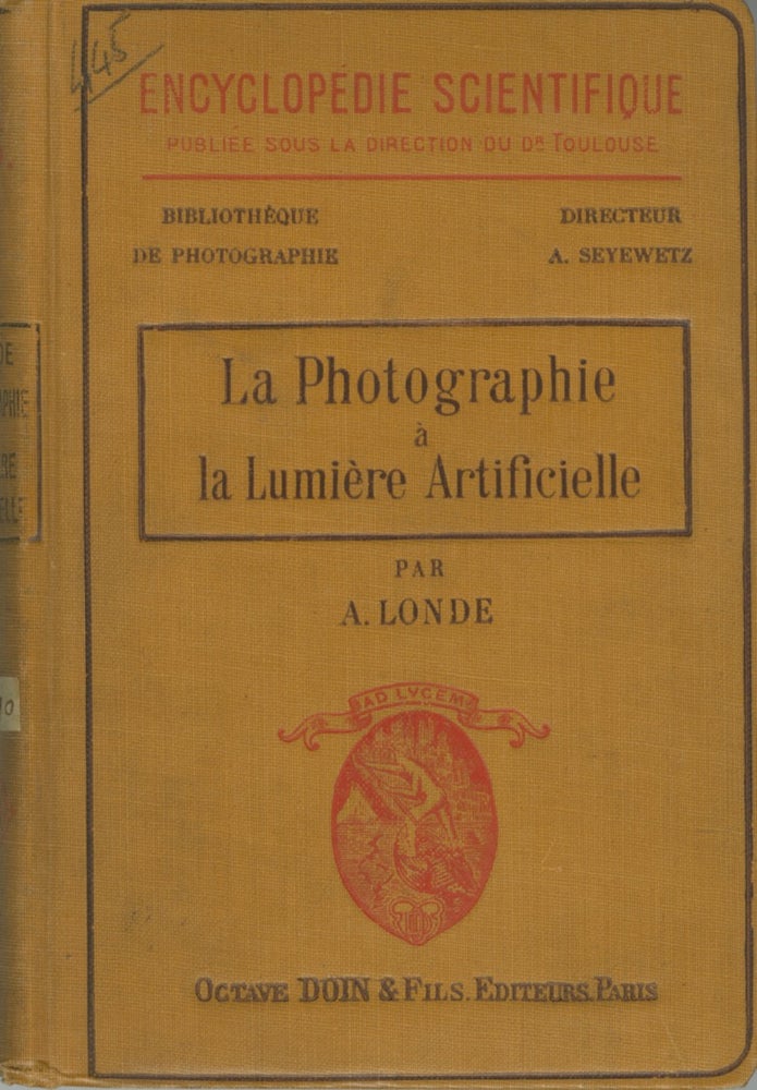 Item #26933 LA PHOTOGRAPHIE A LA LUMIERE ARTIFICIELLE. Albert Londe.