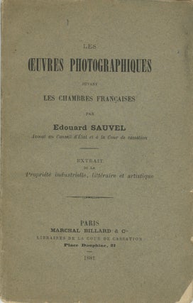 Item #27010 LES OEUVRES PHOTOGRAPHIQUES: DEVANT LES CHAMBRES FRANÇAISES. Edouard Sauvel
