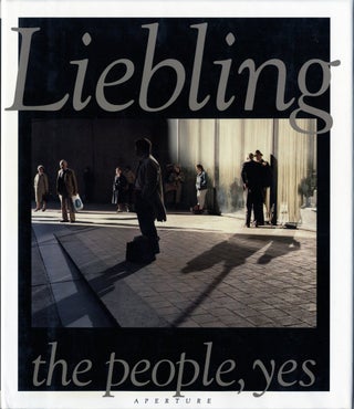 Item #27137 THE PEOPLE, YES. Jerome Liebling