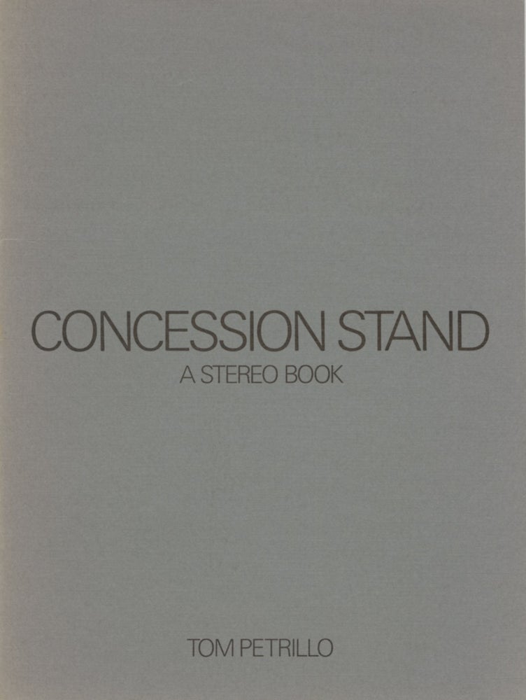 Item #27186 CONCESSION STAND: A STEREO BOOK. Tom Petrillo.