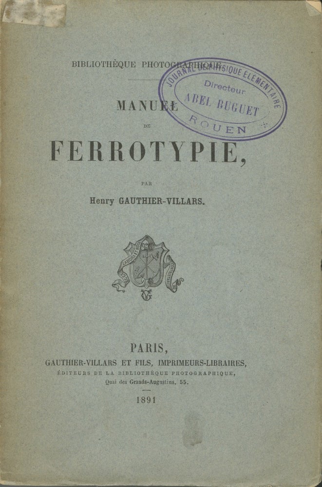 Item #27865 MANUEL DE FERROTYPIE. Henry Gauthier-Villars.