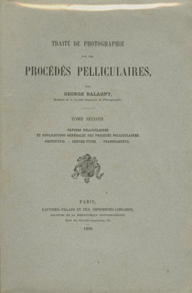 TRAITÉ DE PHOTOGRAPHIE PAR LES PROCÉDÉS PELLICULAIRES.