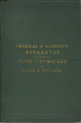 Item #28080 PRICE LIST OF CHEMICAL AND SCIENTIFIC APPARATUS AND PURE CHEMICALS MANUFACTURED AND...