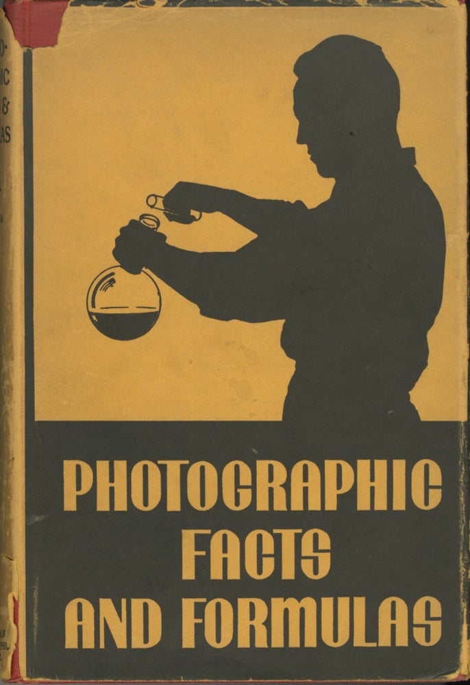 Item #28882 PHOTOGRAPHIC FACTS AND FORMULAS. E. J. Wall, Franklin I. Jordan.