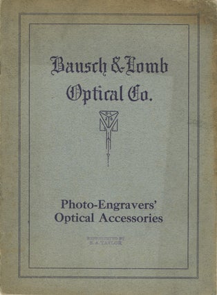Item #29113 PHOTO-ENGRAVERS' OPTICAL ACCESSORIES. Bausch, Lomb Optical Co