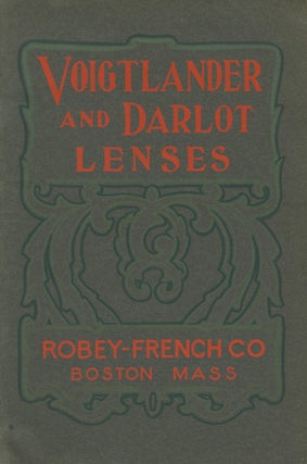 Item #29138 PRICE LIST OF VOIGTLANDER & SONS AND DARLOT LENSES, 1905-6. VOIGTLÄNDER,...