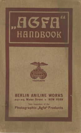 Item #29712 "AGFA" HANDBOOK ON THE PHOTOGRAPHIC PRODUCTS OF THE ACTIEN-GESELLSCHAFT FÜR...