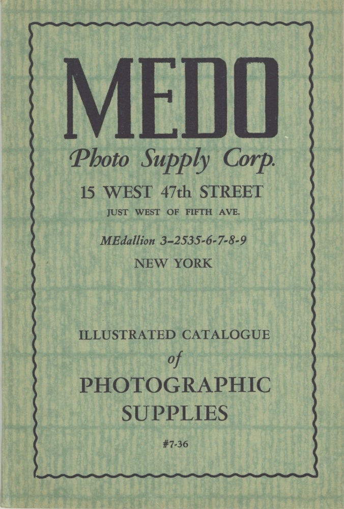 Item #29826 ILLUSTRATED CATALOGUE OF PHOTOGRAPHIC SUPPLIES #7-36. Medo Photo Supply Corp.