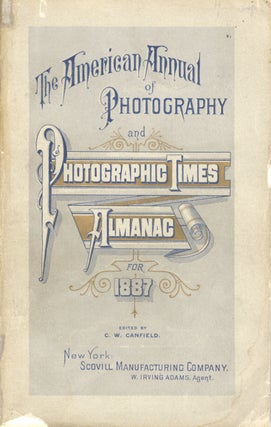 Item #29839 THE AMERICAN ANNUAL OF PHOTOGRAPHY (AND PHOTOGRAPHIC TIMES ALMANAC). Frank R. Fraprie