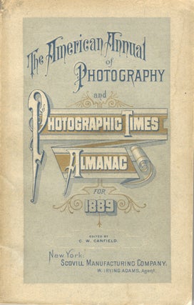THE AMERICAN ANNUAL OF PHOTOGRAPHY (AND PHOTOGRAPHIC TIMES ALMANAC).