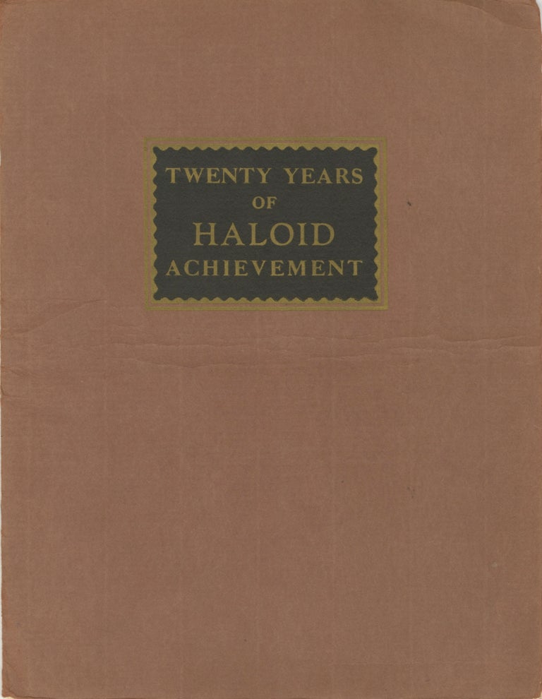 Item #29872 TWENTY YEARS OF HALOID ACHIEVEMENT, 1906-1926. Haloid Company.