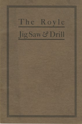 THE ROYLE JIG SAW AND DRILL