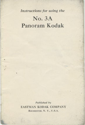Item #29893 INSTRUCTIONS FOR USING THE NO. 3A PANORAM KODAK. Eastman Kodak Company