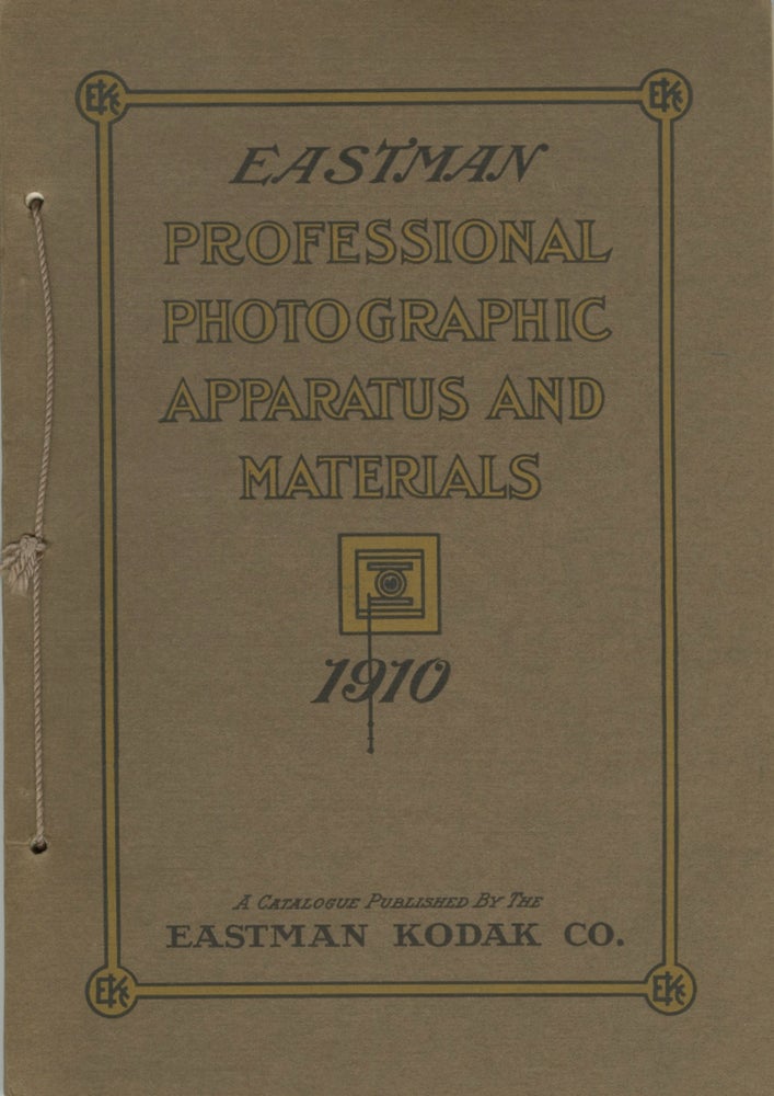 Item #30001 EASTMAN PROFESSIONAL PHOTOGRAPHIC APPARATUS AND MATERIALS. 1910. Eastman Kodak Company.