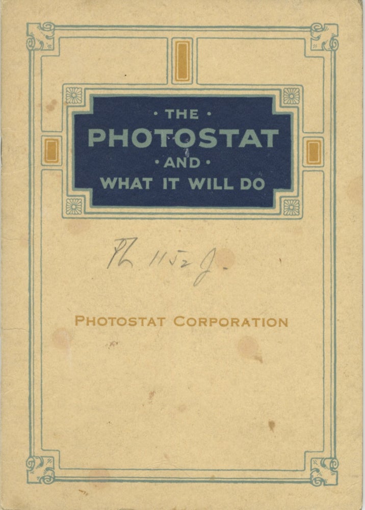 Item #30087 THE PHOTOSTAT AND WHAT IT WILL DO. Photostat Corporation.