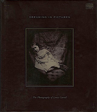Item #30793 DREAMING IN PICTURES:. LEWIS CARROLL, Douglas R. Nickel