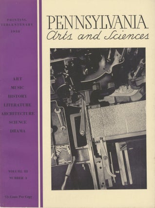 Item #30973 PENNSYLVANIA ARTS AND SCIENCES. Horace H. F. Jayne, Louis Walton Sipley