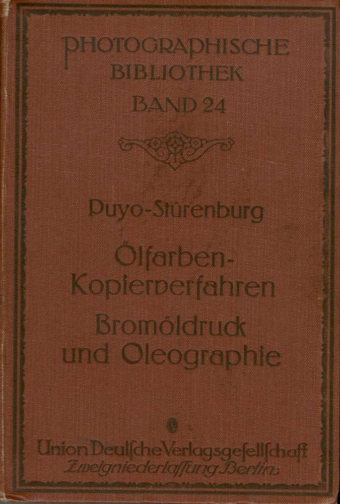 Item #31116 DAS ÖLFARBEN-KOPIEVERFAHREN. C. Puyo, Emile Joachim Constant.