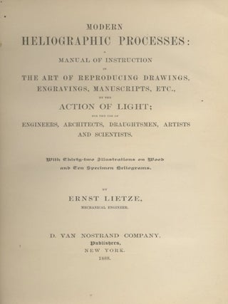 Item #31651 MODERN HELIOGRAPHIC PROCESSES: A MANUAL OF INSTRUCTION IN THE ART OF REPRODUCING...