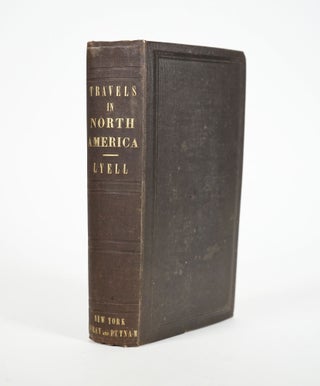 Item #31848 TRAVELS IN NORTH AMERICA IN THE YEARS 1841-2:. Charles Lyell