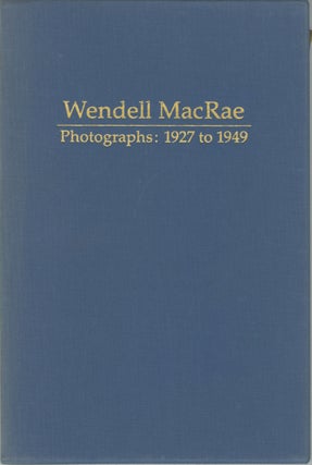 Item #31971 WENDELL MACRAE: PHOTOGRAPHS, 1927 TO 1949. Wendell MacRae