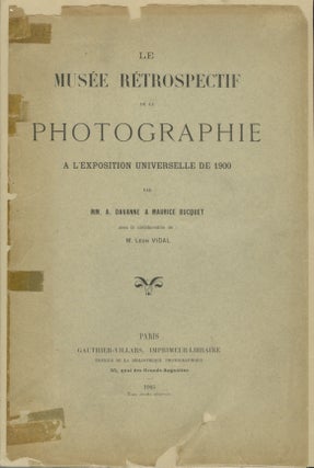 Item #32017 MUSÉE RÉTROSPECTIF DE LA PHOTOGRAPHIE À L'EXPOSITION UNIVERSELLE DE 1900....