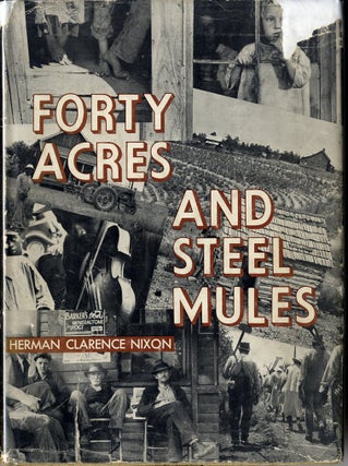 Item #50069 FORTY ACRES AND STEEL MULES. FSA, Herman Clarence Nixon