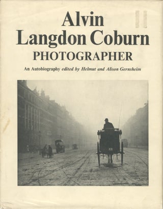 Item #50187 ALVIN LANGDON COBURN, PHOTOGRAPHER: AN AUTOBIOGRAPHY. Alvin Langdon Coburn