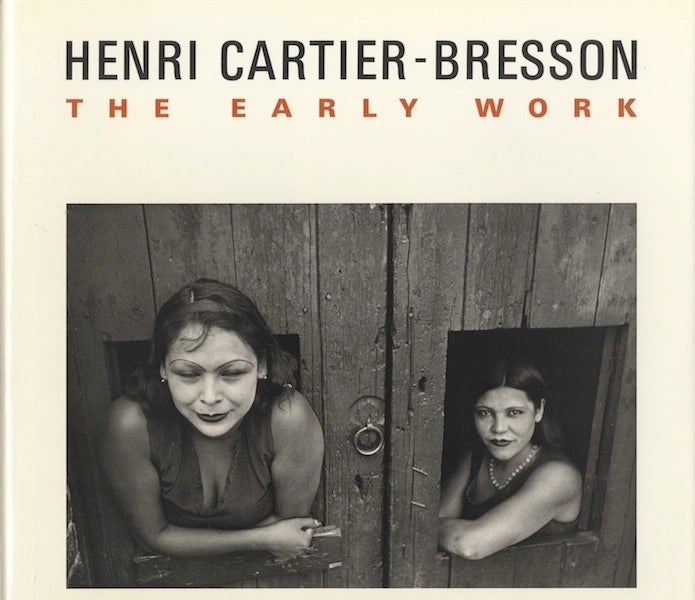 Item #50605 HENRI CARTIER-BRESSON: THE EARLY WORK. Peter Galassi.