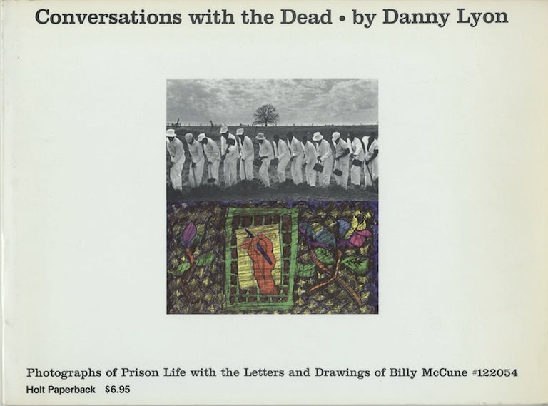 Item #50655 CONVERSATIONS WITH THE DEAD:. Danny Lyon.