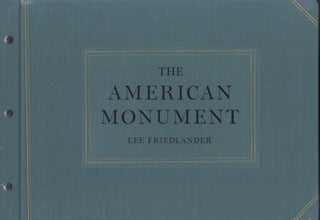 Item #50794 THE AMERICAN MONUMENT. Lee Friedlander