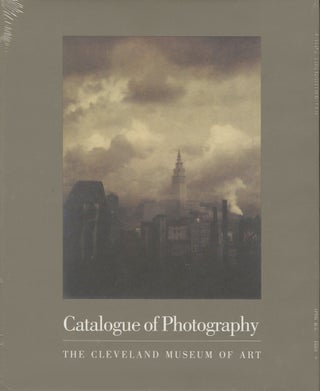 Item #50954 CATALOGUE OF PHOTOGRAPHY: THE CLEVELAND MUSEUM OF ART. Tom E. Hinson