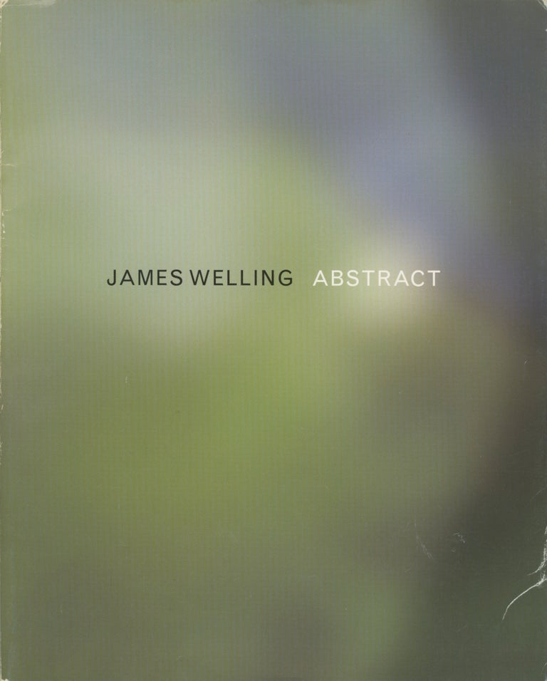 Item #51173 JAMES WELLING: ABSTRACT. James Welling.