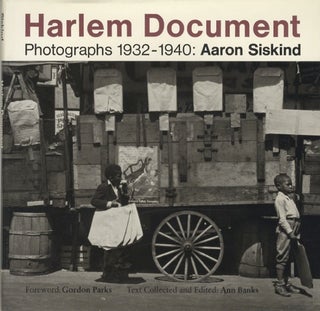 Item #51406 HARLEM DOCUMENT: PHOTOGRAPHS 1932-1940. Aaron Siskind