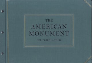 Item #51565 THE AMERICAN MONUMENT. Lee Friedlander