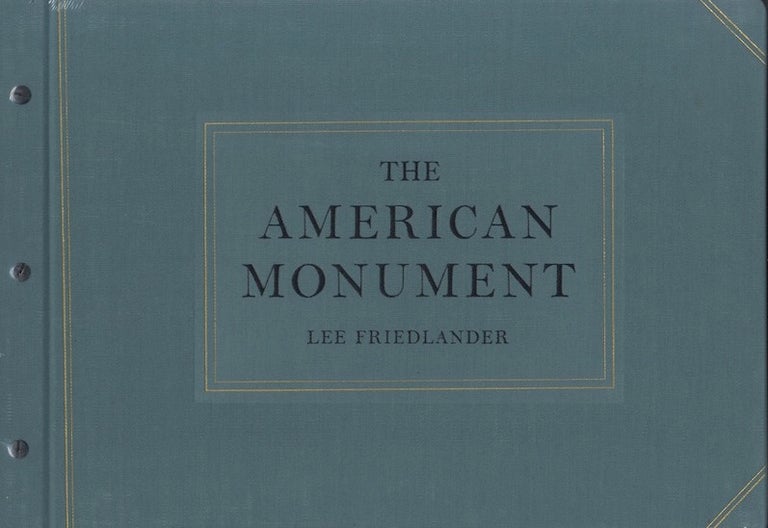 Item #51565 THE AMERICAN MONUMENT. Lee Friedlander.