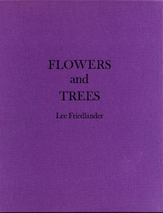 Item #51566 FLOWERS AND TREES. Lee Friedlander