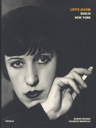 Item #51588 ATELIER LOTTE JACOBI, BERLIN, NEW YORK. JACOBI, Marion Beckers, Elisabeth Moortgat