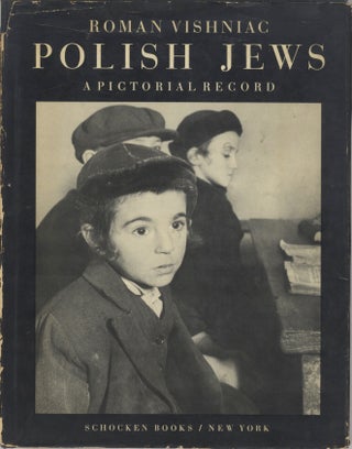 Item #51674 POLISH JEWS: A PICTORIAL RECORD. Roman Vishniac