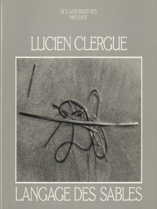Item #51717 LANGAGE DES SABLES. Lucien Clergue