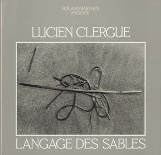 Item #51717 LANGAGE DES SABLES. Lucien Clergue