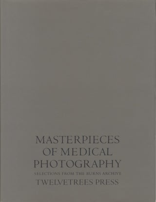 Item #51802 MASTERPIECES OF MEDICAL PHOTOGRAPHY. Joel-Peter Witkin