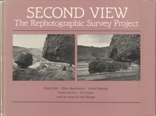 Item #51831 SECOND VIEW: THE REPHOTOGRAPHIC SURVEY PROJECT. Mark Klett